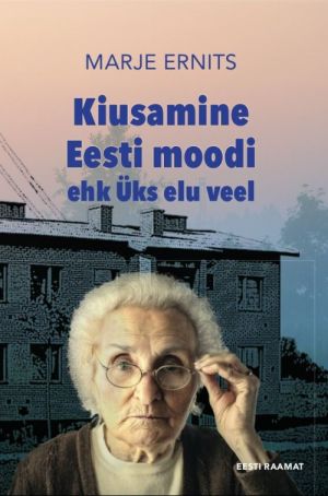 Kiusamine eesti moodi ehk üks elu veel