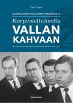 Korpivaellukselta vallan kahvaan. Kansallisen kokoomuspuolueen historia 1966-1987