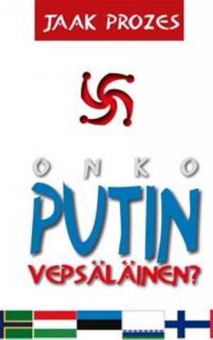 Onko Putin vepsäläinen?