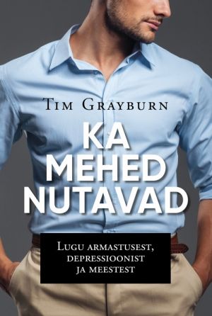 Ka mehed nutavad