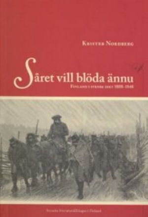 Såret vill blöda ännu Finland i svensk dikt 1808-1848