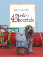 43 trikki koertele