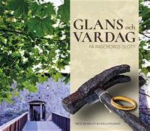 Glans och vardag på Raseborgs slott