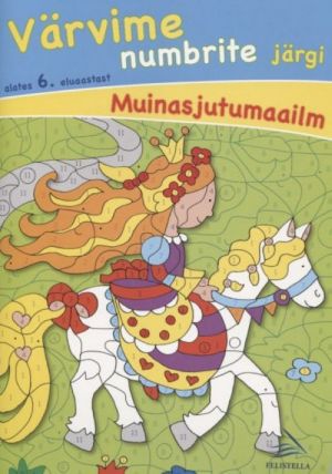 Värvime numbrite järgi. 6+ muinasjutumaailm