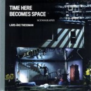 Time here becomes space: scenography