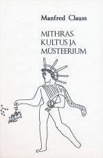 Mithras. kultus ja müsteerium