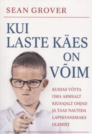 Kui laste käes on võim