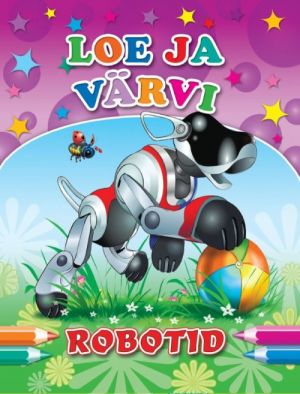 Robotid. loe ja värvi