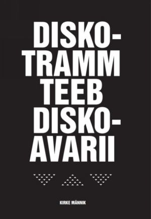 Diskotramm teeb diskoavarii