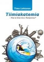 TIIMIAKATEMIA - HOW TO GROW INTO A TEAMPRENEUR