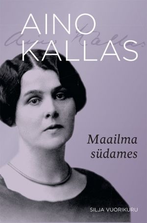 Aino kallas. maailma südames