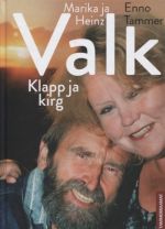 Marika ja heinz valk. klapp ja kirg