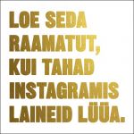 Loe seda raamatut, kui tahad instagramis laineid lüüa