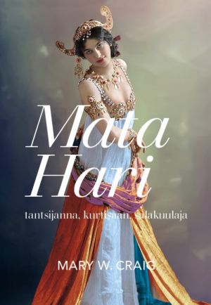 Mata hari. tantsijanna, kurtisaan, salakuulaja