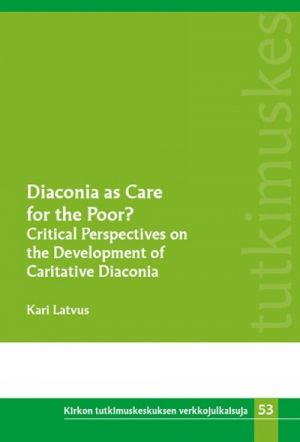 Diaconia as Care for the Poor?