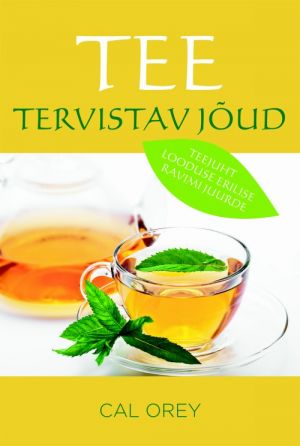 Tee tervistav jõud