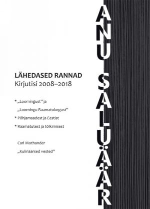 Lähedased rannad.  kirjutisi 2008–2018