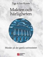 Makten och härligheten. Mordet på det gamla universitetet