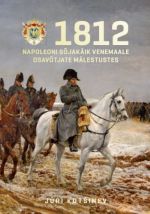 1812. napoleoni sõjakäik venemaale osavõtjate mälestustes