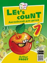 Uchimsja schitat / Let’s count. Posobie dlja detej 3–5 let. QR-kod dlja audio. Anglijskij jazyk