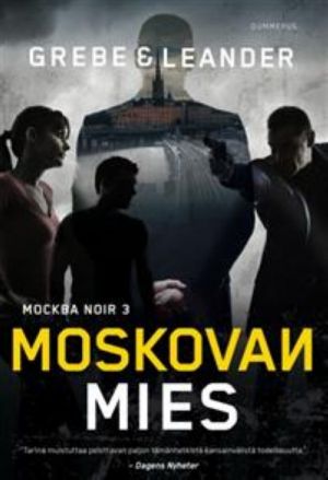 Moskovan mies. Moskova Noir 3