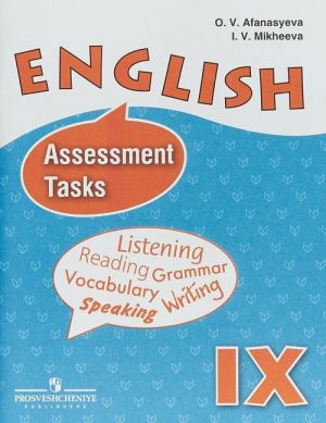 English 9: Assessment Tasks / Anglijskij jazyk. 9 klass. Kontrolnye i proverochnye zadanija