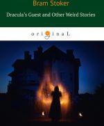 Dracula's Guest and Other Weird Stories