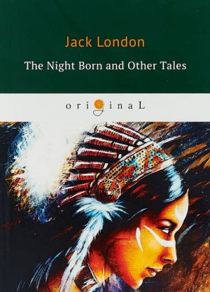 The Night Born and Other Tales