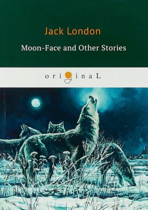 Moon-Face and Other Stories