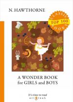 A Wonder Book for Girls and Boys