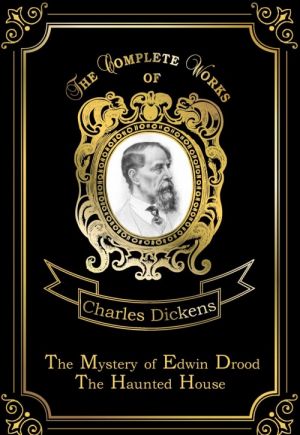 The Mystery of Edwin Drood: The Haunted House