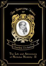 The Life and Adventures of Nicholas Nickleby II