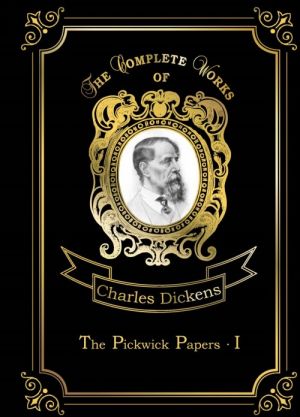 The Pickwick Papers: Book 1