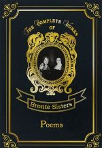 Bronte Anne, Bronte Charlotte, Bronte Emily: Poems