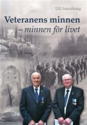 Veteranens minnen. Minnen för livet