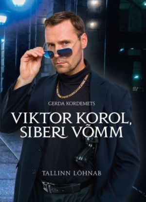 Viktor korol, siberi võmm. tallinn lõhnab