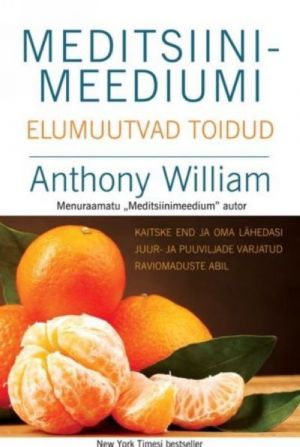 Meditsiinimeediumi elumuutvad toidud