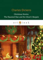 Christmas Stories: The Haunted Man and the Ghost's Bargain