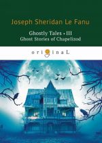 Ghostly Tales III: Ghost Stories of Chapelizod