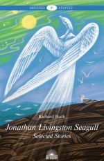 Jonathan Livingston Seagull: Selected Stories: Level B1