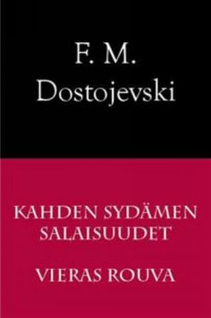 Kahden sydämen salaisuudet / Vieras rouva