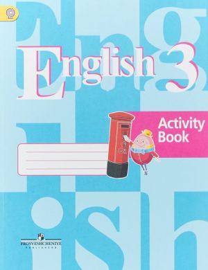 English 3: Activity Book / Anglijskij jazyk. 3 klass. Rabochaja tetrad