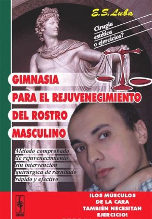 Gimnasia para el rejuvenecimiento del rostro masculino