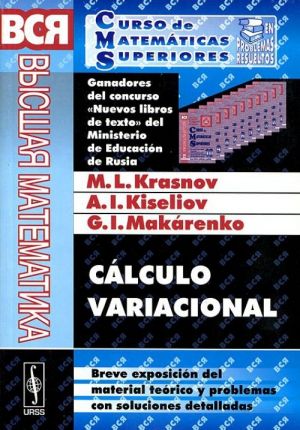 Calculo variacional: Breve exposicion del material teorico y problemas con soluciones detalladas