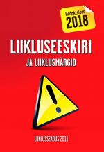 Liikluseeskiri ja liiklusmärgid. redaktsioon 2018