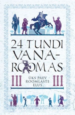 24 tundi vana-roomas