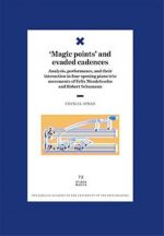 ‘Magic points’ and evaded cadences. Analysis, performance, and their interaction in four opening piano trio movements of Felix Mendelssohn and Robert Schumann. Studia Musica 73