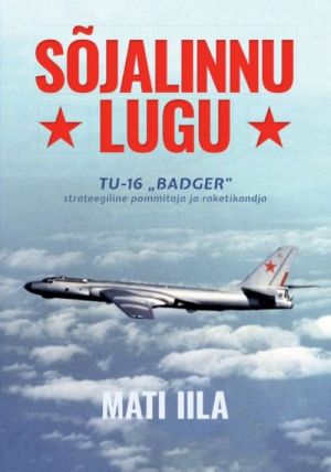 Sõjalinnu lugu. tu-16 "badger"