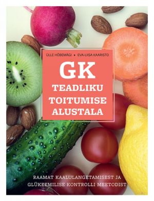 Gk - teadliku toitumise alustala