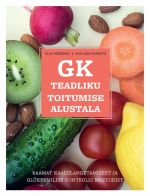 Gk - teadliku toitumise alustala